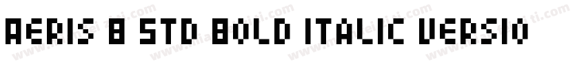 Aeris B Std Bold Italic Version 10字体转换